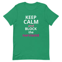 Lightweight cotton t-shirt  "STAY CALM AND BLOCK THE NARCISSIST""