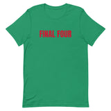 Unisex t-shirt feels soft and lightweight "FINAL FOUR"