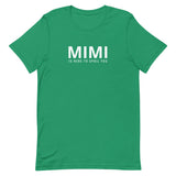 Soft and lightweight t-shirt  "MIMI IS HERE TO SPOIL YOU"