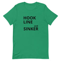 Unisex t-shirt feels soft and lightweight "HOOK LINE and SINKER"