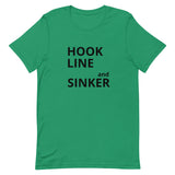 Unisex t-shirt feels soft and lightweight "HOOK LINE and SINKER"