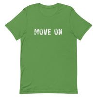 Soft and lightweight t-shirt with just the right amount of stretch. "MOVE ON"