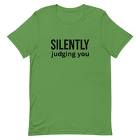 Soft and comfy short-sleeve 100% ring-spun cotton T-Shirt  "SILENTLY JUDGING YOU"