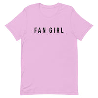 Unisex t-shirt feels soft and lightweight, with the right amount of stretch "FAN GIRL"