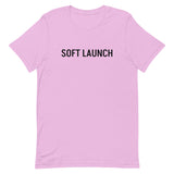 Unisex t-shirt feels soft and lightweight, with the right amount of stretch "SOFT LAUNCH"