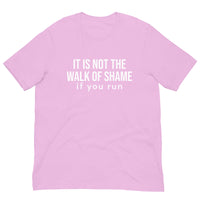 Soft and lightweight t-shirt with just the right amount of stretch "IT'S NOT THE WALK OF SHAME..."