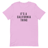 Unisex t-shirt that is the best 100% cotton tee you’ve ever tried. "IT'S A CALIFORNIA THING"