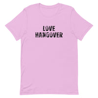 Soft and lightweight unisex t-shirt with the right amount of stretch "LOVE HANGOVER"