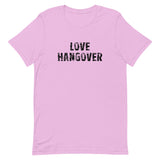 Soft and lightweight unisex t-shirt with the right amount of stretch "LOVE HANGOVER"