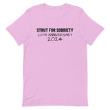 Unisex t-shirt feels soft and lightweight "STRUT FOR SOBRIETY 20TH ANNIVERSARY