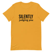 Soft and comfy short-sleeve 100% ring-spun cotton T-Shirt  "SILENTLY JUDGING YOU"