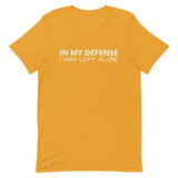 Lightweight cotton t-shirt "IN MY DEFENSE I WAS LEFT ALONE"