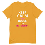 Lightweight cotton t-shirt  "STAY CALM AND BLOCK THE NARCISSIST""