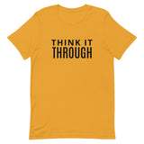 Soft and lightweight t-shirt  "THINK IT THROUGH"