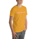 100% cotton T-Shirt  "LEAVE ME ALONE"