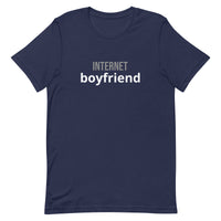 Unisex t-shirt that is the best 100% cotton tee you’ve ever tried. "INTERNET BOYFRIEND"