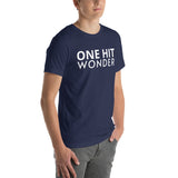 Unisex t-shirt feels soft and lightweight "ONE HIT WONDER"