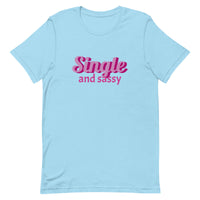 Lightweight cotton t-shirt  "SINGLE AND SASSY"