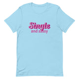 Lightweight cotton t-shirt  "SINGLE AND SASSY"