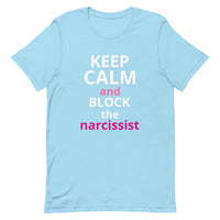 Lightweight cotton t-shirt  "STAY CALM AND BLOCK THE NARCISSIST""