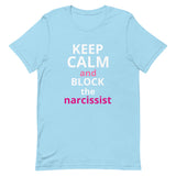 Lightweight cotton t-shirt  "STAY CALM AND BLOCK THE NARCISSIST""