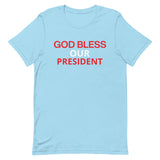 Unisex t-shirt feels soft and lightweight "GOD BLESS OUR PRESIDENT"