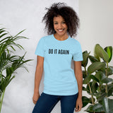 Soft and lightweight t-shirt  "DO IT AGAIN"