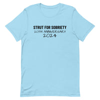 Unisex t-shirt feels soft and lightweight "STRUT FOR SOBRIETY 20TH ANNIVERSARY