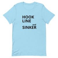 Unisex t-shirt feels soft and lightweight "HOOK LINE and SINKER"