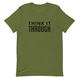 Soft and lightweight t-shirt  "THINK IT THROUGH"