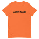 Unisex t-shirt feels soft and lightweight "GOOGLY MOOGLY"