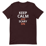 Soft and lightweight t-shirt  "STAY CALM AND SCARY ON"