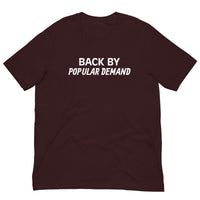 Soft and lightweight t-shirt  "BACK BY POPULAR DEMAND"