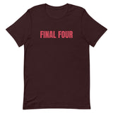 Unisex t-shirt feels soft and lightweight "FINAL FOUR"