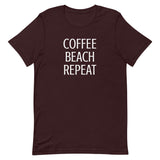 Unisex t-shirt feels soft and lightweight "COFFEE BEACH REPEAT"