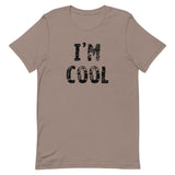 Unisex t-shirt feels soft and lightweight "I'M COOL"