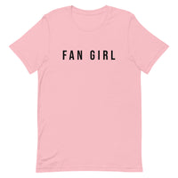 Unisex t-shirt feels soft and lightweight, with the right amount of stretch "FAN GIRL"