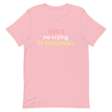 Unisex t-shirt feels soft and lightweight "THERE'S NO CRYING IN PICKLEBALL"