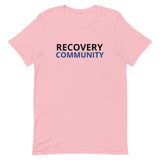 Unisex t-shirt feels soft and lightweight "RECOVERY COMMUNITY"