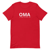 Unisex t-shirt feels soft and lightweight, "OMA IS HERE TO SPOIL YOU"