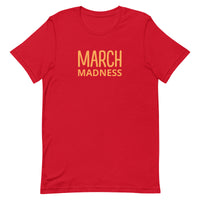 Unisex t-shirt feels soft and lightweight"MARCHMADNESS"