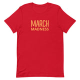 Unisex t-shirt feels soft and lightweight"MARCHMADNESS"