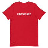 Unisex t-shirt feels soft and lightweight "AWKWARD"