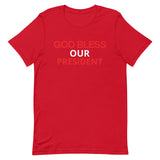 Unisex t-shirt feels soft and lightweight "GOD BLESS OUR PRESIDENT"