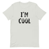 Unisex t-shirt feels soft and lightweight "I'M COOL"