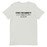 Unisex t-shirt feels soft and lightweight "STRUT FOR SOBRIETY 20TH ANNIVERSARY