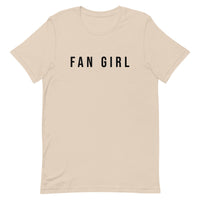 Unisex t-shirt feels soft and lightweight, with the right amount of stretch "FAN GIRL"