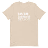 100% cotton T-Shirt  "BASEBALL IS MY FAVORITE SEASON"