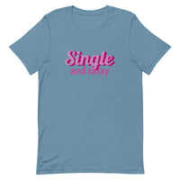 Lightweight cotton t-shirt  "SINGLE AND SASSY"