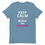 Lightweight cotton t-shirt  "STAY CALM AND BLOCK THE NARCISSIST""